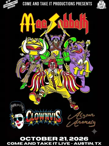 Mac Sabbath with Clownvis and Alyson Anomaly at Come And Take It Live, October 21 2026